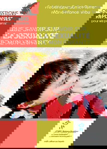 Que savoir sur la sexualité de mon enfant ?