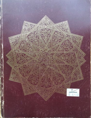 The arts of Islam: Hayward Gallery, 8 April-4 July 1976