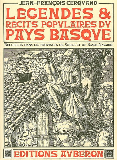 Légendes et récits populaires du Pays basque : recueillis dans les provinces de Soule et de Basse-Navarre