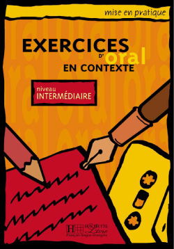 Exercices d'oral en contexte, niveau intermédiaire