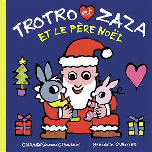 Trotro et Zaza. Vol. 17. Trotro et Zaza et le Père Noël