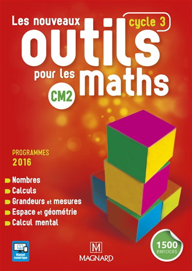 Les nouveaux outils pour les maths CM2, cycle 3 : programmes 2016