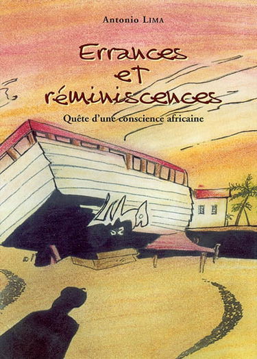Errances et réminiscences : quête d'une conscience africaine