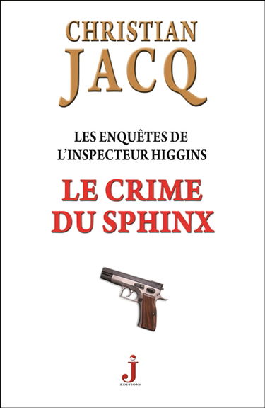 Les enquêtes de l'inspecteur Higgins. Vol. 18. Le crime du sphinx