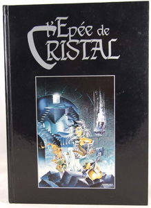 L'épée de cristal - l'Intégrale
