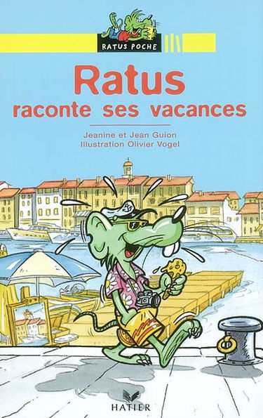 Ratus raconte ses vacances
