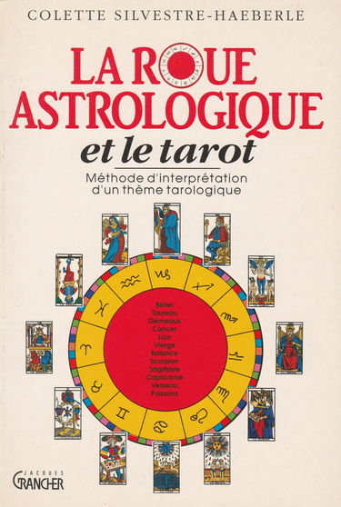 La Roue astrologique et le tarot
