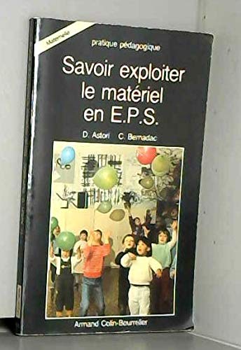 SAVOIR EXPLOITER MATERIEL EPS (Ancienne Edition)