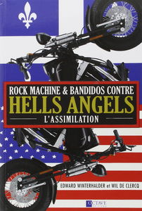 Rock machine & Bandidos contre Hells Angels : l'assimilation