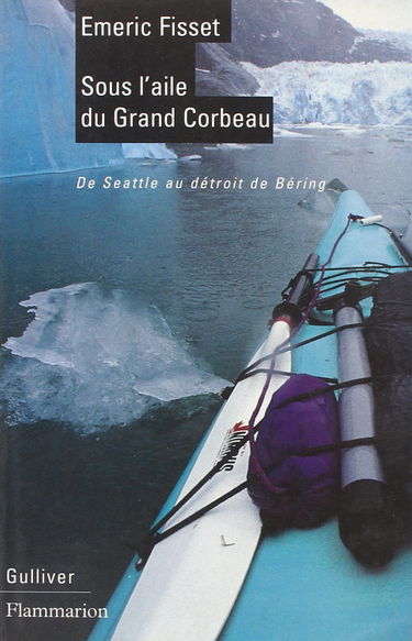 Sous l'aile du grand corbeau : de Seattle au détroit de Béring
