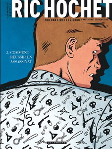 Les nouvelles enquêtes de Ric Hochet. Vol. 3. Comment réussir un assassinat