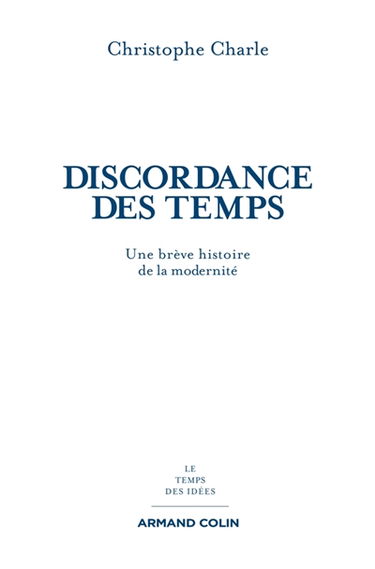 Discordance des temps : une brève histoire de la modernité