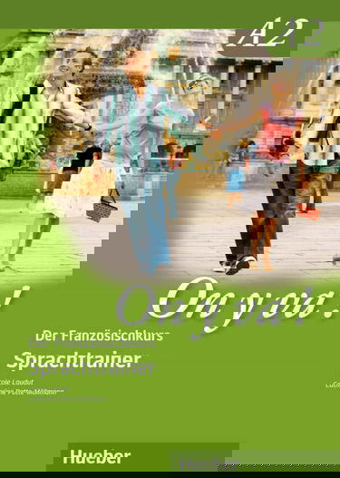 On y va ! A2. Sprachtrainer: Der Französischkurs