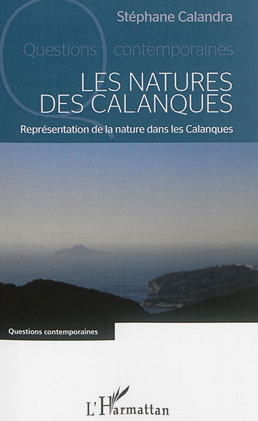 Les natures des calanques : représentation de la nature dans les calanques