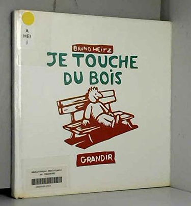 Je touche du bois