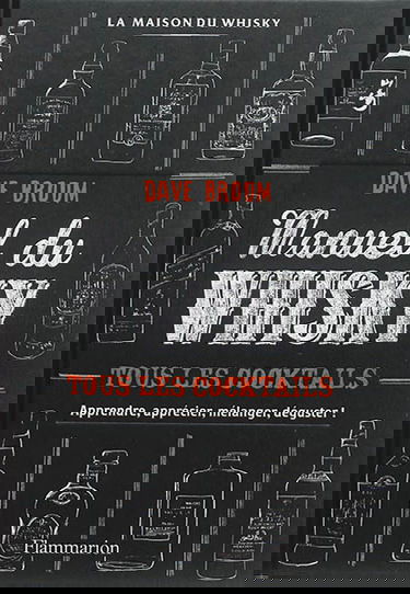 Whisky : le manuel