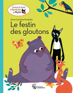 La leçon de choses d'Upsilotte et Pépito. Le festin des gloutons
