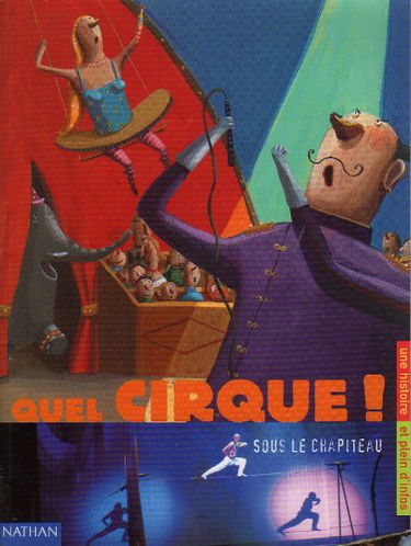 Quel cirque ! sous le chapiteau