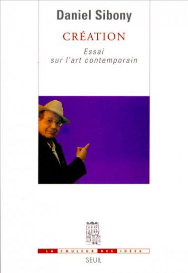 Création : essai sur l'art contemporain