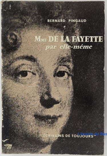 Mme de la fayette par elle-même.