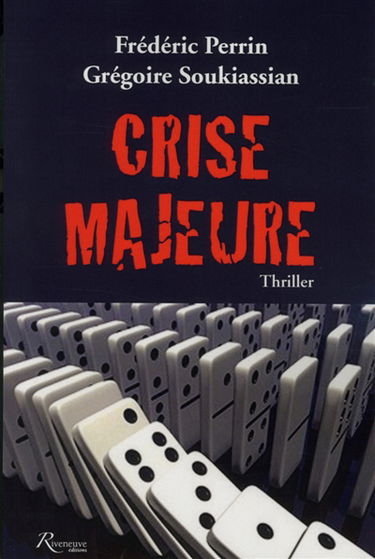 Crise majeure : thriller