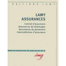 Lamy Assurances: Contrat d'assurance, Assurances de dommages, Assurances de personnes, Intermédiaires d'assurance