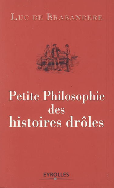 Petite philosophie des histoires drôles