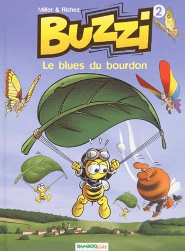Buzzi. Vol. 2. Le blues du bourdon