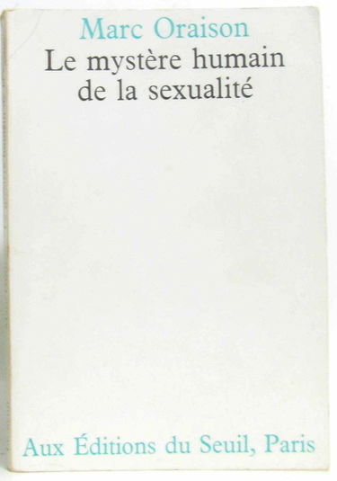 Le Mystère humain de la sexualité
