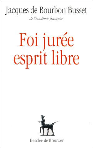Foi jurée, esprit libre