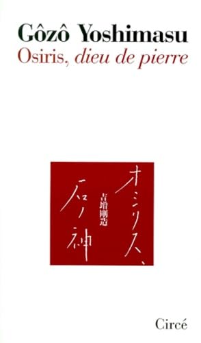 Osiris, dieu de pierre