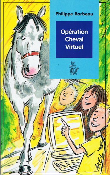 Opération cheval virtuel