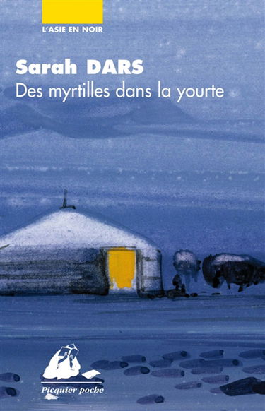Des myrtilles dans la yourte : roman policier