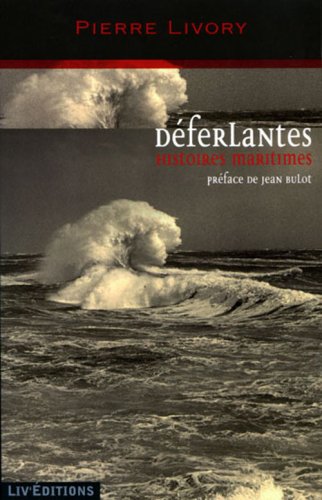 Déferlantes, histoires maritimes