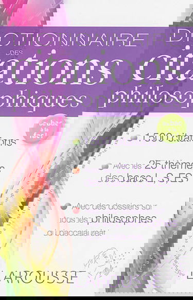 Dictionnaire des citations philosophiques : du bac à la fac !