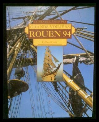 Rouen 1994 : le rendez-vous des grands voiliers