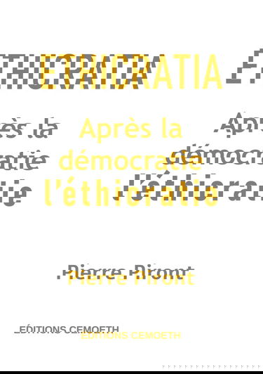 Ethicratia: après la démocratie, l'éthicratie