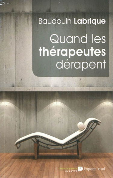 Quand les thérapeutes dérapent
