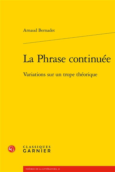 La phrase continuée : variations sur un trope théorique