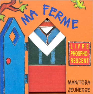 Mon village qui s'illumine dans la nuit. Vol. 3. Ma ferme