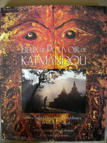 Lieux de pouvoir de Katmandou : sites sacrés hindous et bouddhistes de la vallée du Népal
