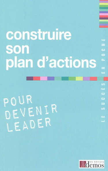 Construire son plan d'actions pour devenir leader