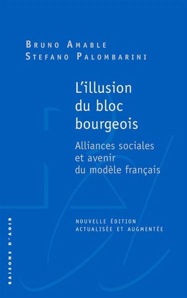 L'illusion du bloc bourgeois : alliances sociales et avenir du modèle français