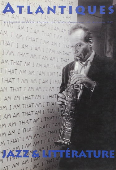 Atlantiques, n° 3. Jazz et littérature