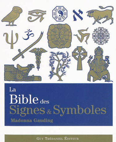 La bible des signes et des symboles