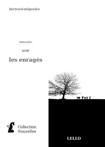 Minuscules Sont les Enrages