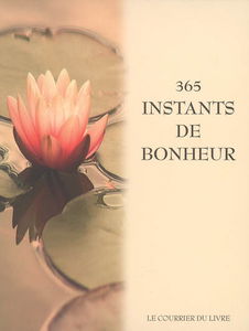 365 instants de bonheur
