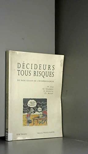 Décideurs tous risques : du bon usage de l'épidémiologie