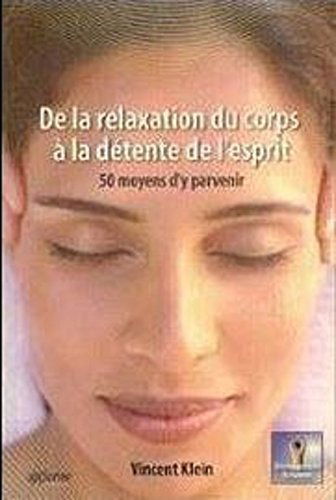 De la relaxation du corps à la détente de l'esprit