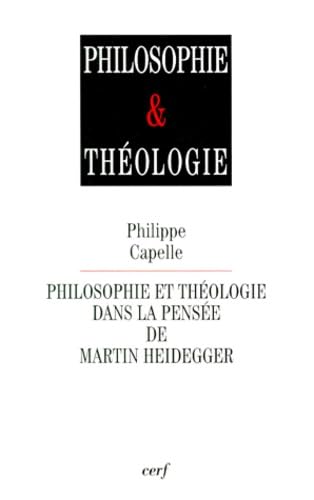 Couverture de Philosophie et théologie dans la pensée de Martin Heidegger